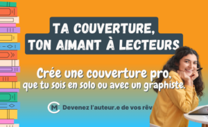 Ta Couverture, ton aimant à lecteurs Formation autoédition